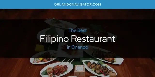 The Absolute Best Filipino Restaurant in Orlando  [Updated 2024]