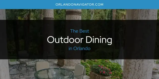 Orlando's Best Outdoor Dining [Updated 2024]