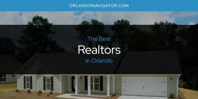Orlando's Best Realtors [Updated 2024]