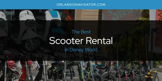 Disney World's Best Scooter Rental [Updated 2024]