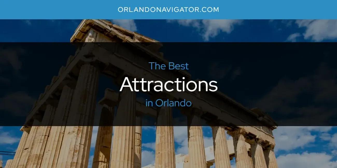 Orlando's Best Attractions [Updated 2025]