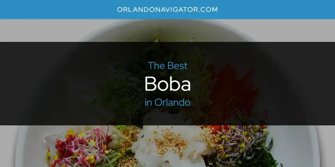 The Absolute Best Boba in Orlando  [Updated 2024]