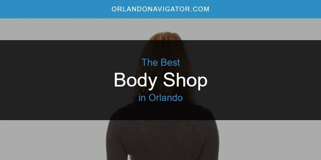 Orlando's Best Body Shop [Updated 2024]