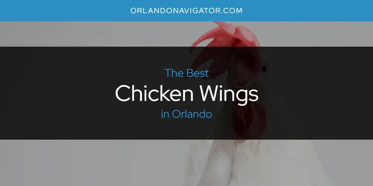 The Absolute Best Chicken Wings in Orlando  [Updated 2024]