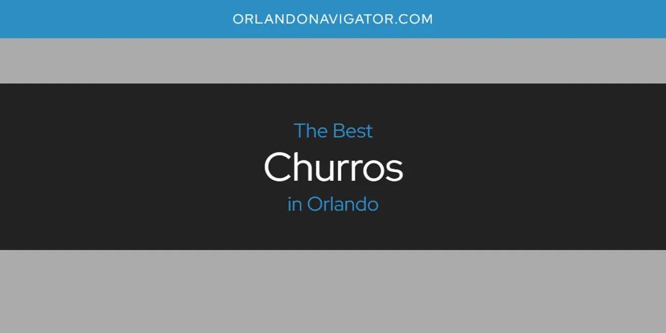 Orlando's Best Churros [Updated 2024]