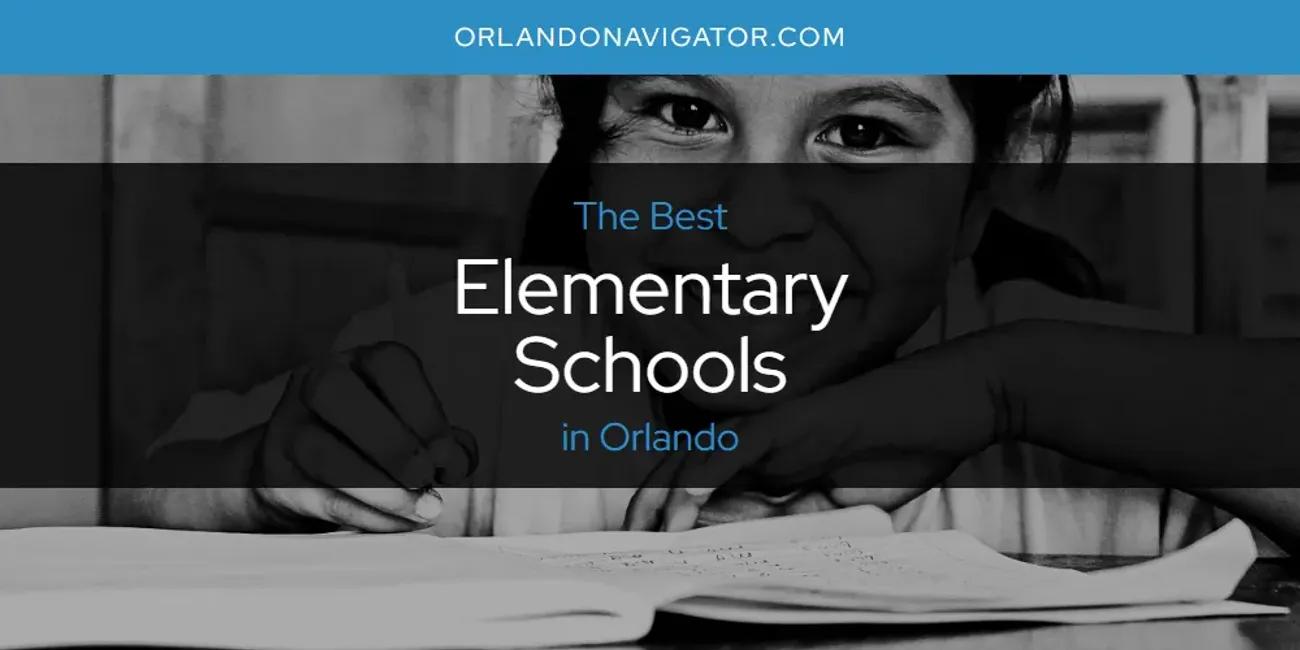 Orlando's Best Elementary Schools [Updated 2024]