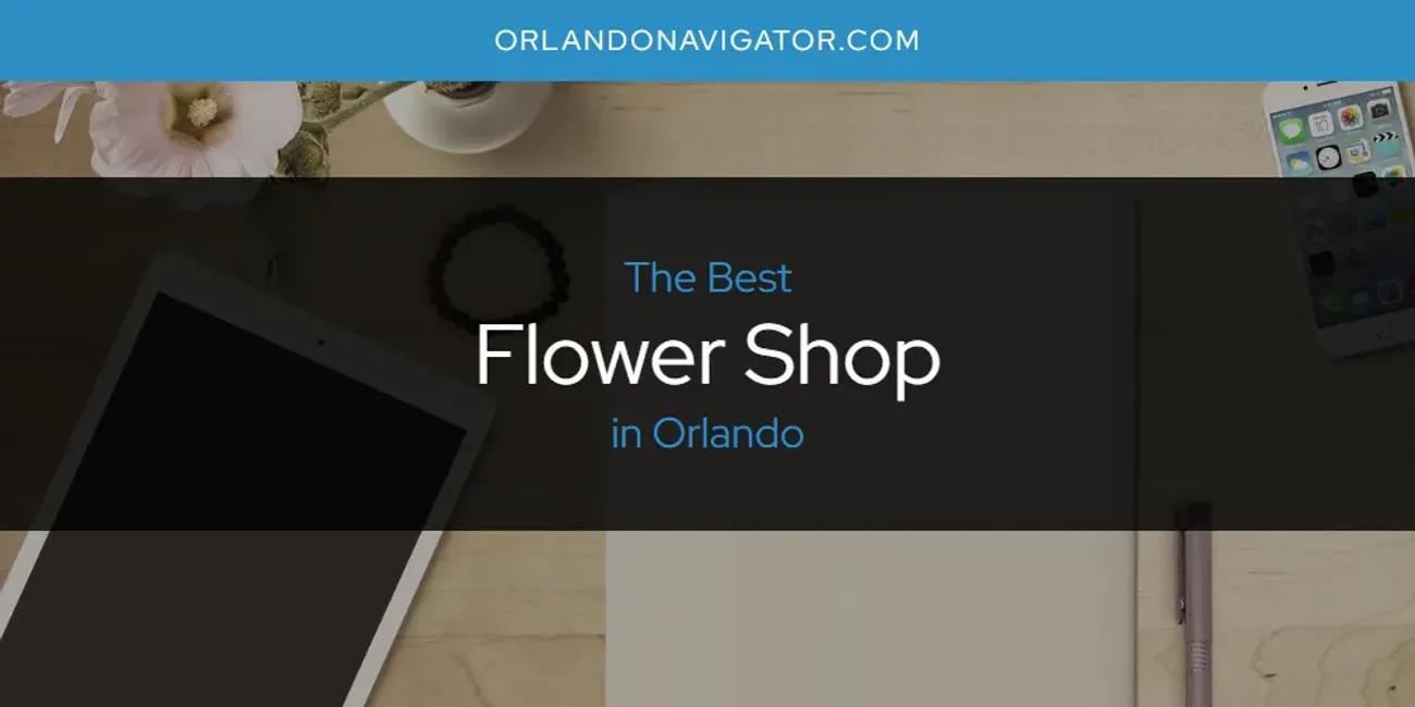 Orlando's Best Flower Shop [Updated 2024]