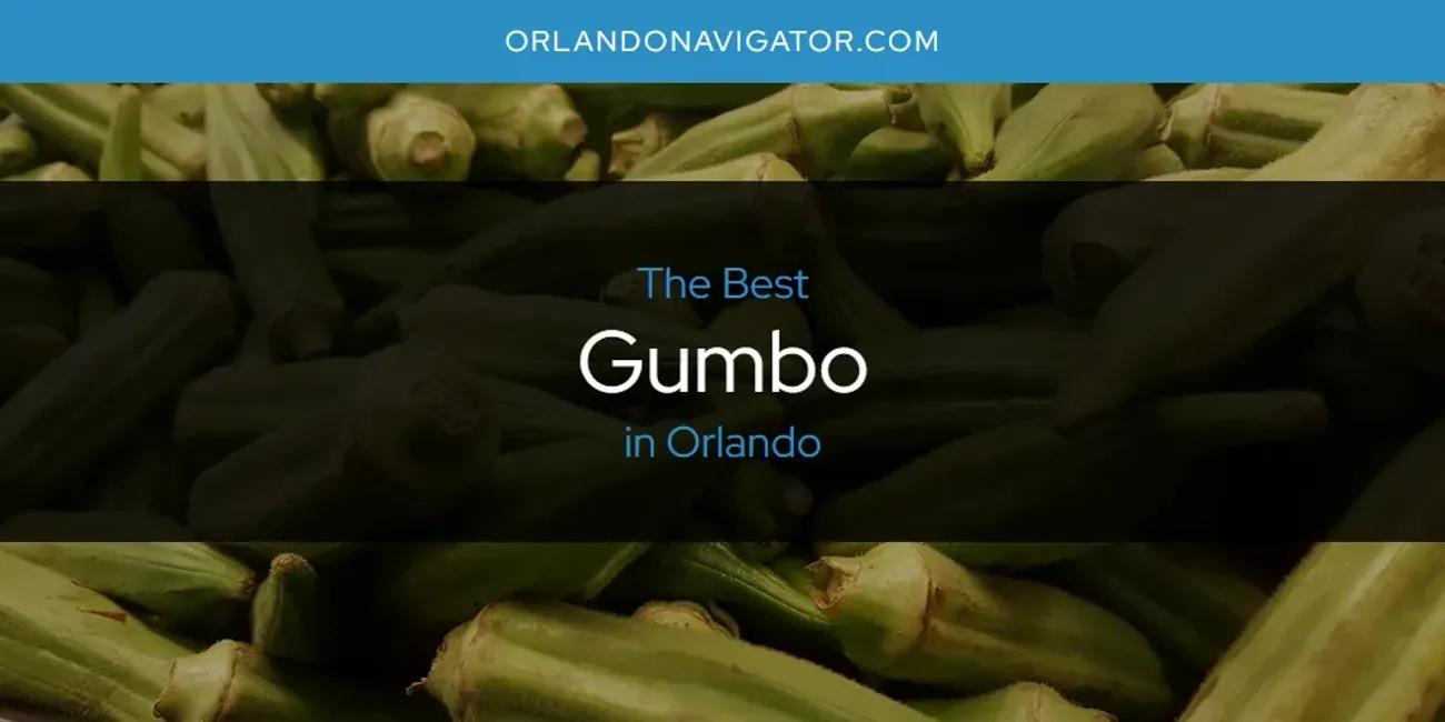 Orlando's Best Gumbo [Updated 2024]