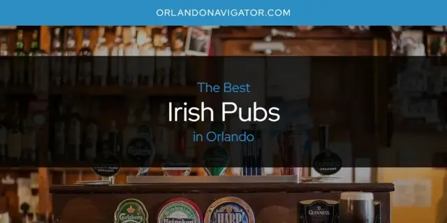 The Absolute Best Irish Pubs in Orlando  [Updated 2024]