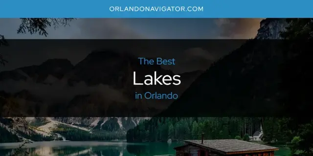 Orlando's Best Lakes [Updated 2024]
