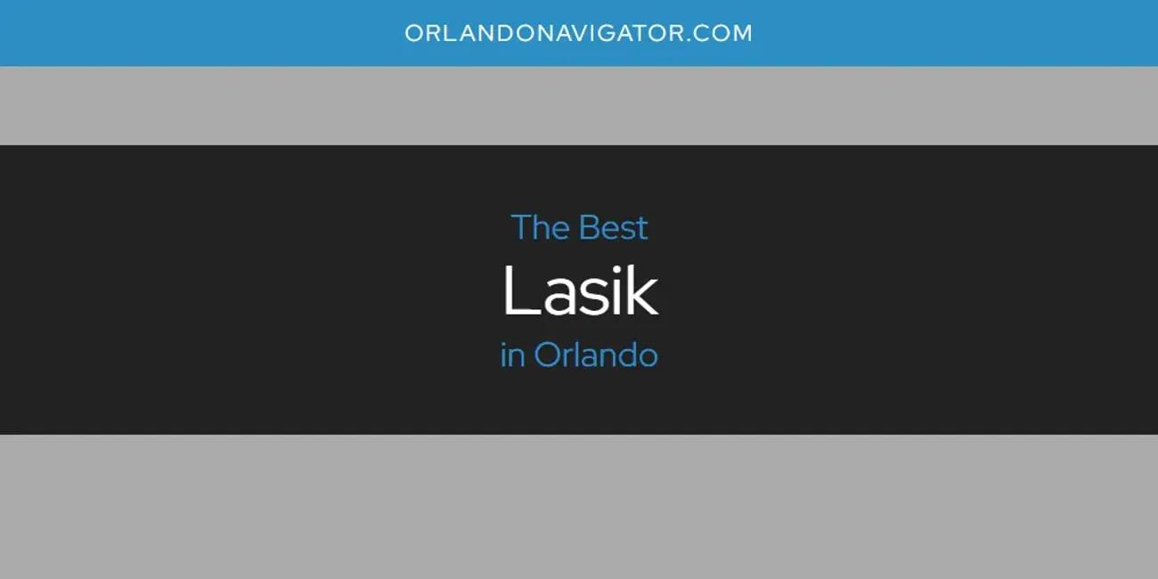 Orlando's Best Lasik [Updated 2024]