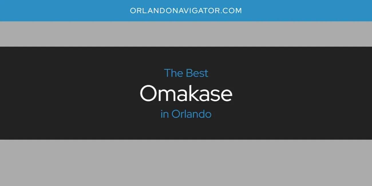 Orlando's Best Omakase [Updated 2024]