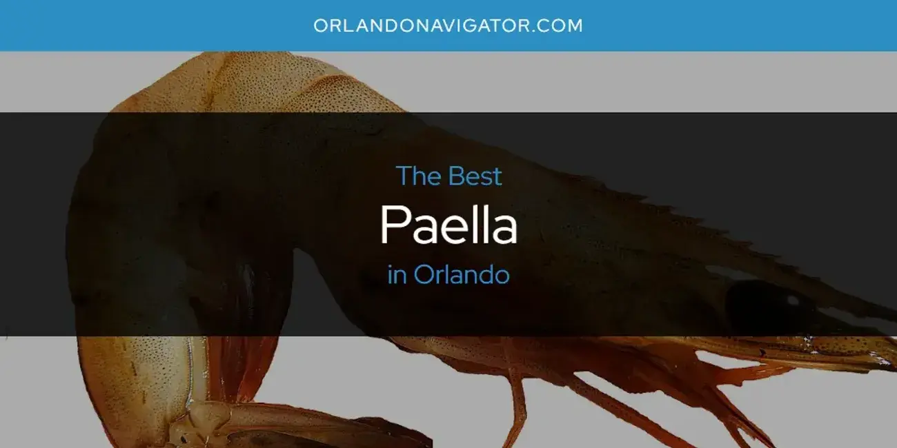 Orlando's Best Paella [Updated 2024]