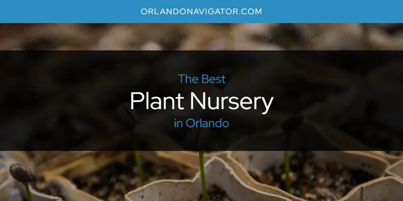 Orlando's Best Plant Nursery [Updated 2024]