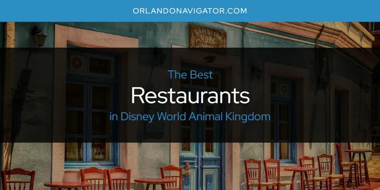 The Absolute Best Restaurants in Disney World Animal Kingdom  [Updated 2024]