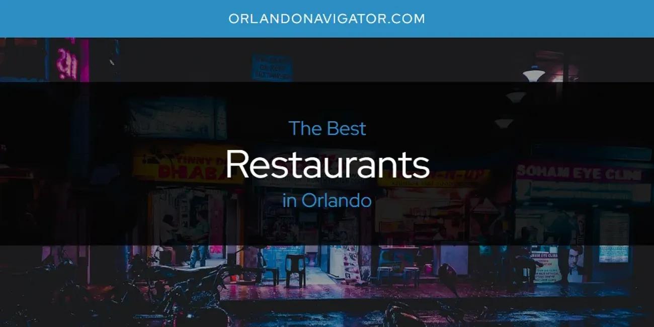 Orlando's Best Restaurants [Updated 2024]