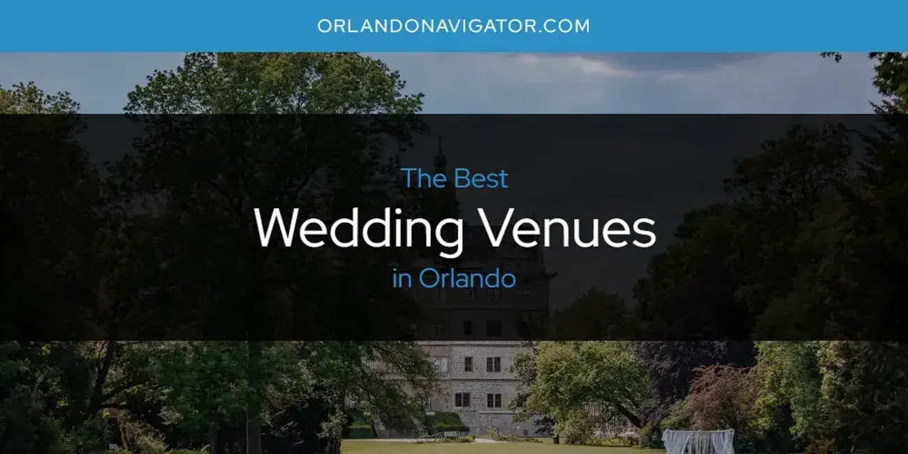 Orlando's Best Wedding Venues [Updated 2024]
