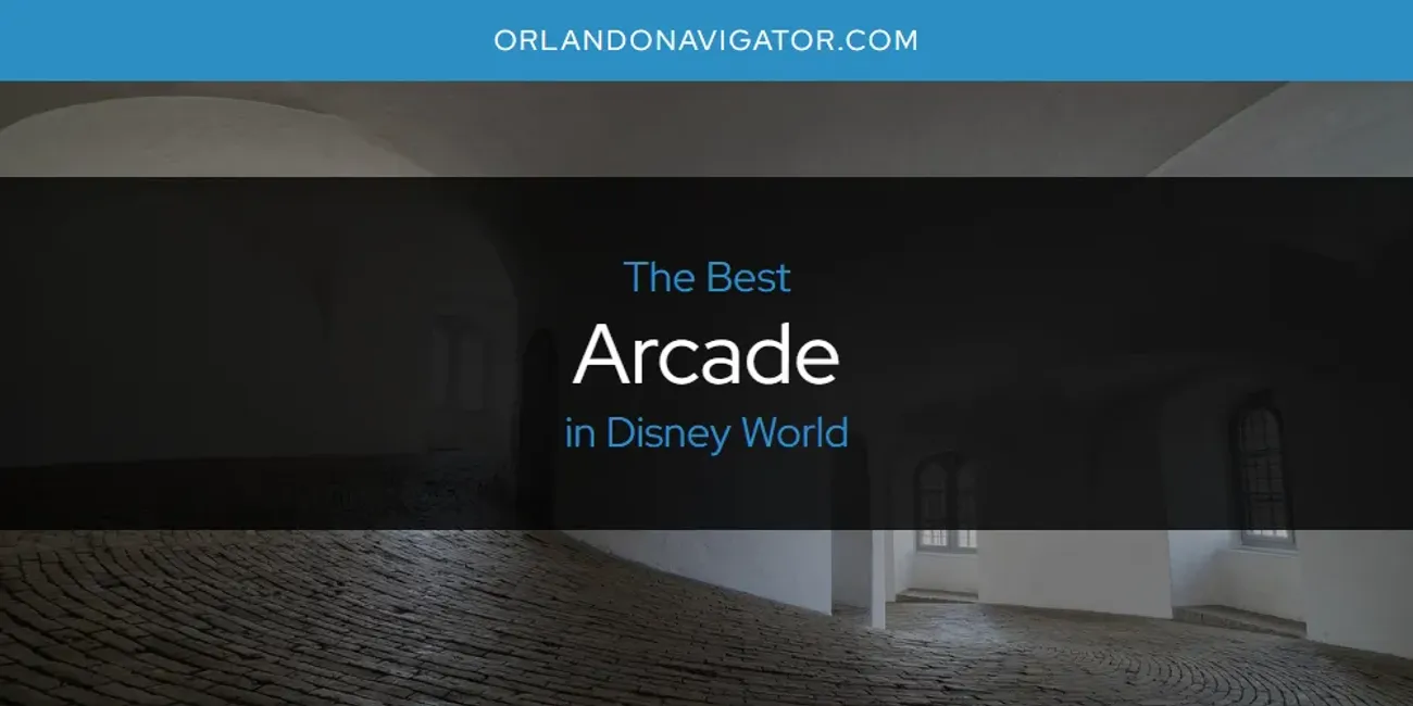 The Absolute Best Arcade in Disney World  [Updated 2025]