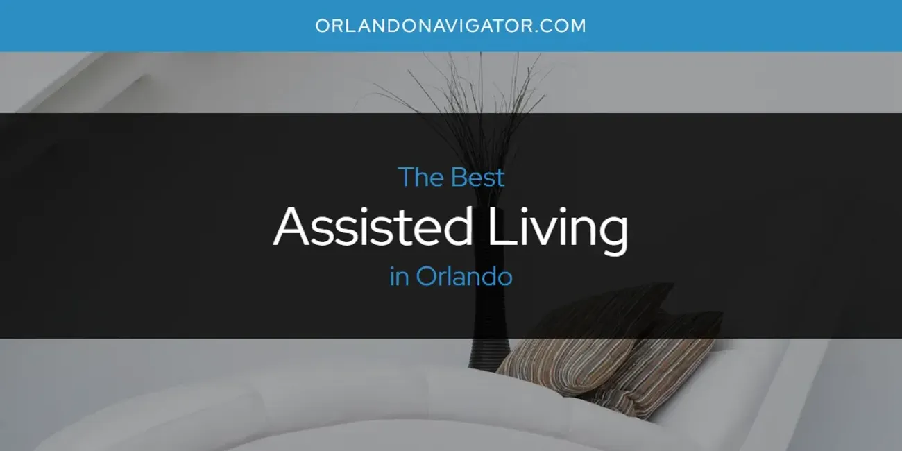 Orlando's Best Assisted Living [Updated 2025]