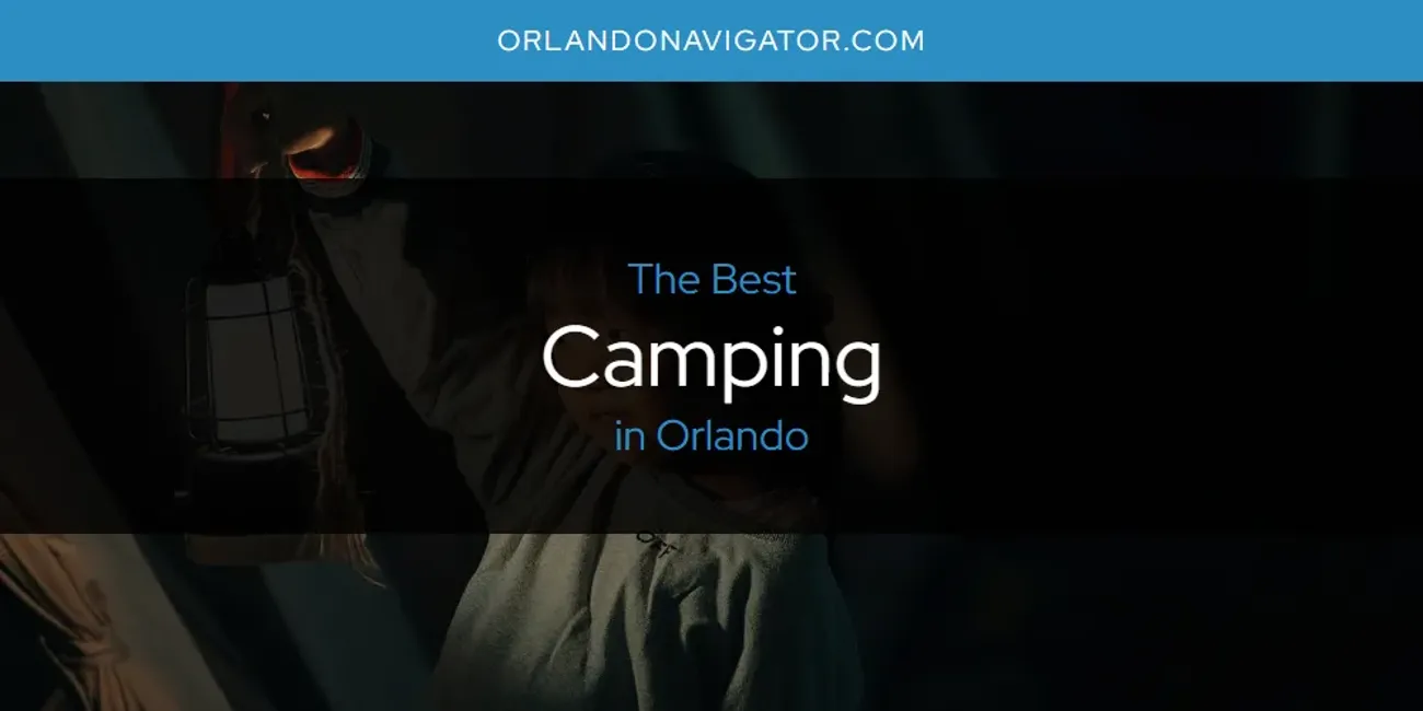 Orlando's Best Camping [Updated 2025]