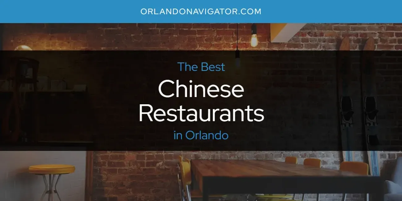 Orlando's Best Chinese Restaurants [Updated 2025]