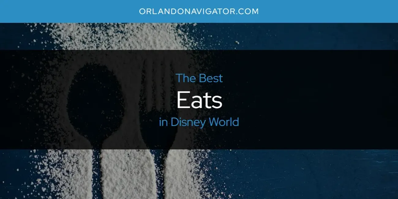 The Absolute Best Eats in Disney World  [Updated 2025]