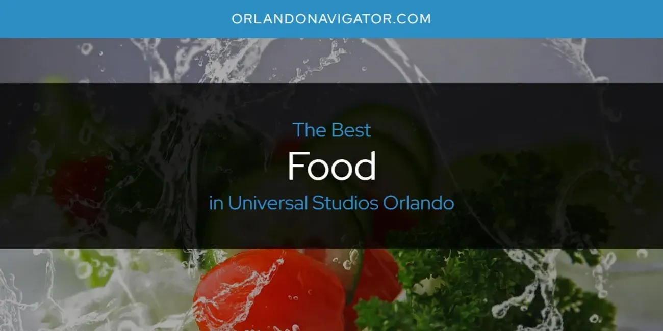 Universal Studios Orlando's Best Food [Updated 2025]