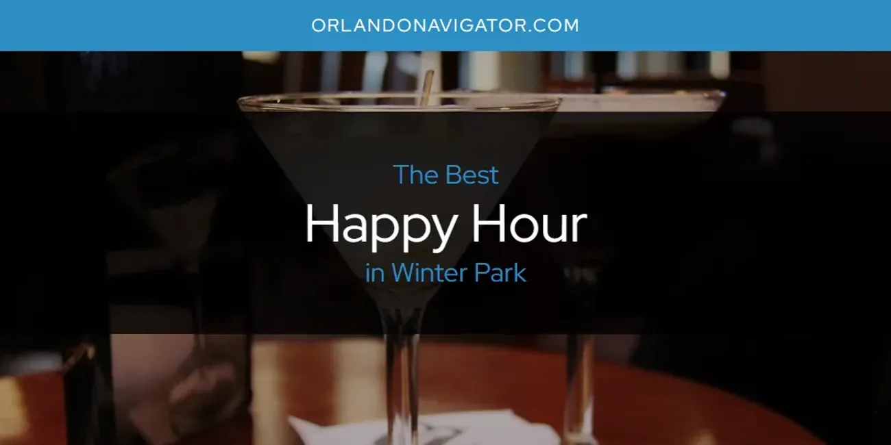 Winter Park's Best Happy Hour [Updated 2025]