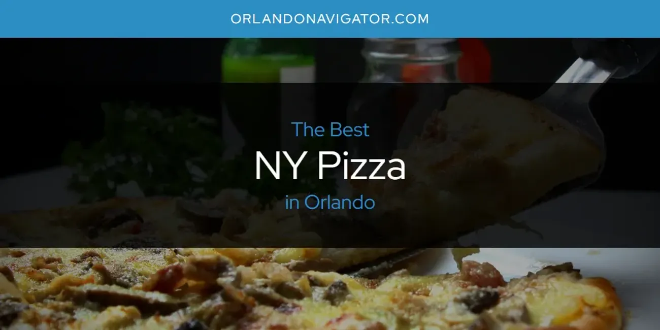 Orlando's Best NY Pizza [Updated 2025]