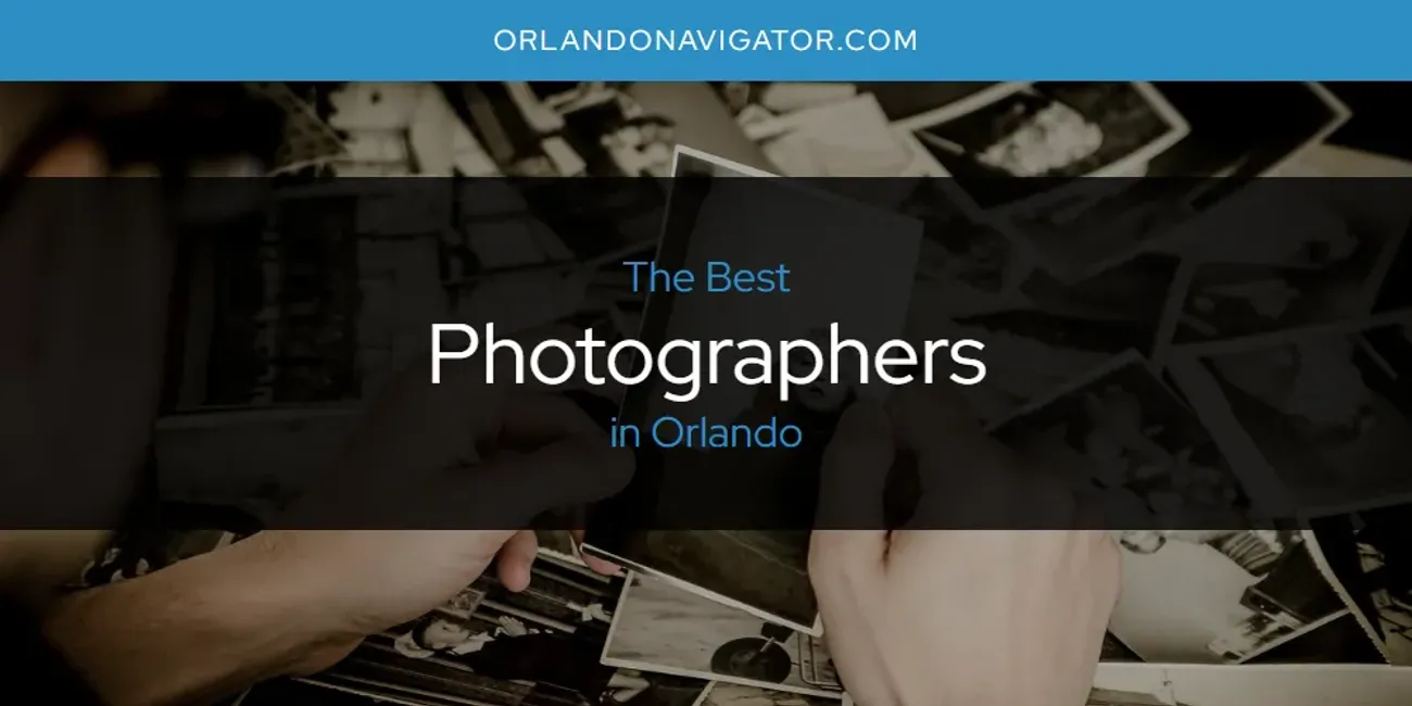 Orlando's Best Photographers [Updated 2025]