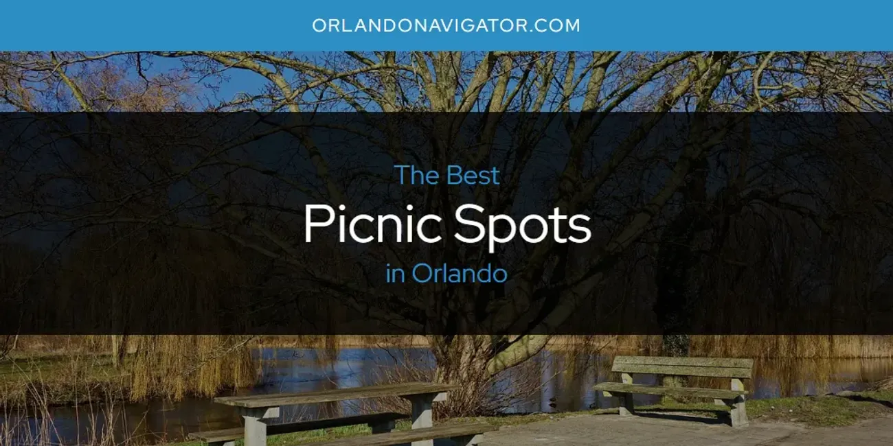 Orlando's Best Picnic Spots [Updated 2025]