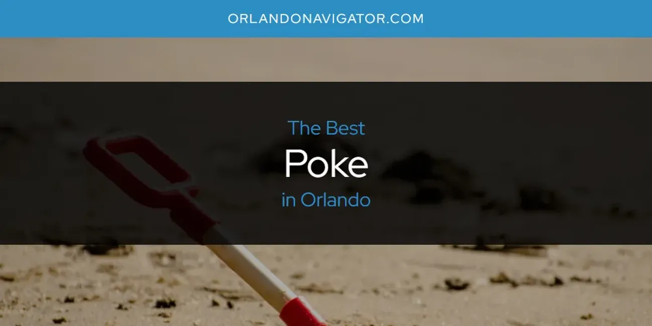 Orlando's Best Poke [Updated 2025]