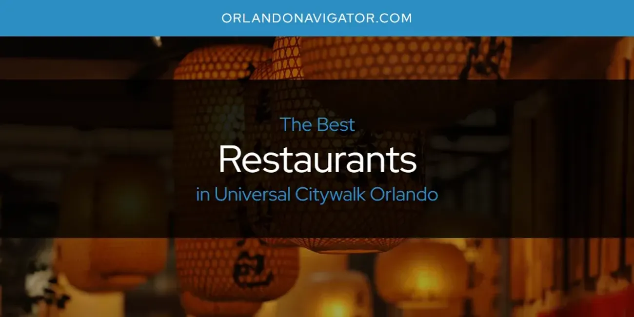 Universal Citywalk Orlando's Best Restaurants [Updated 2025]