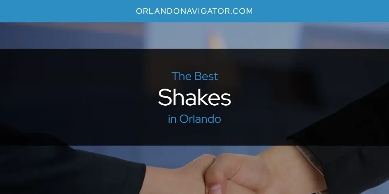 Orlando's Best Shakes [Updated 2025]