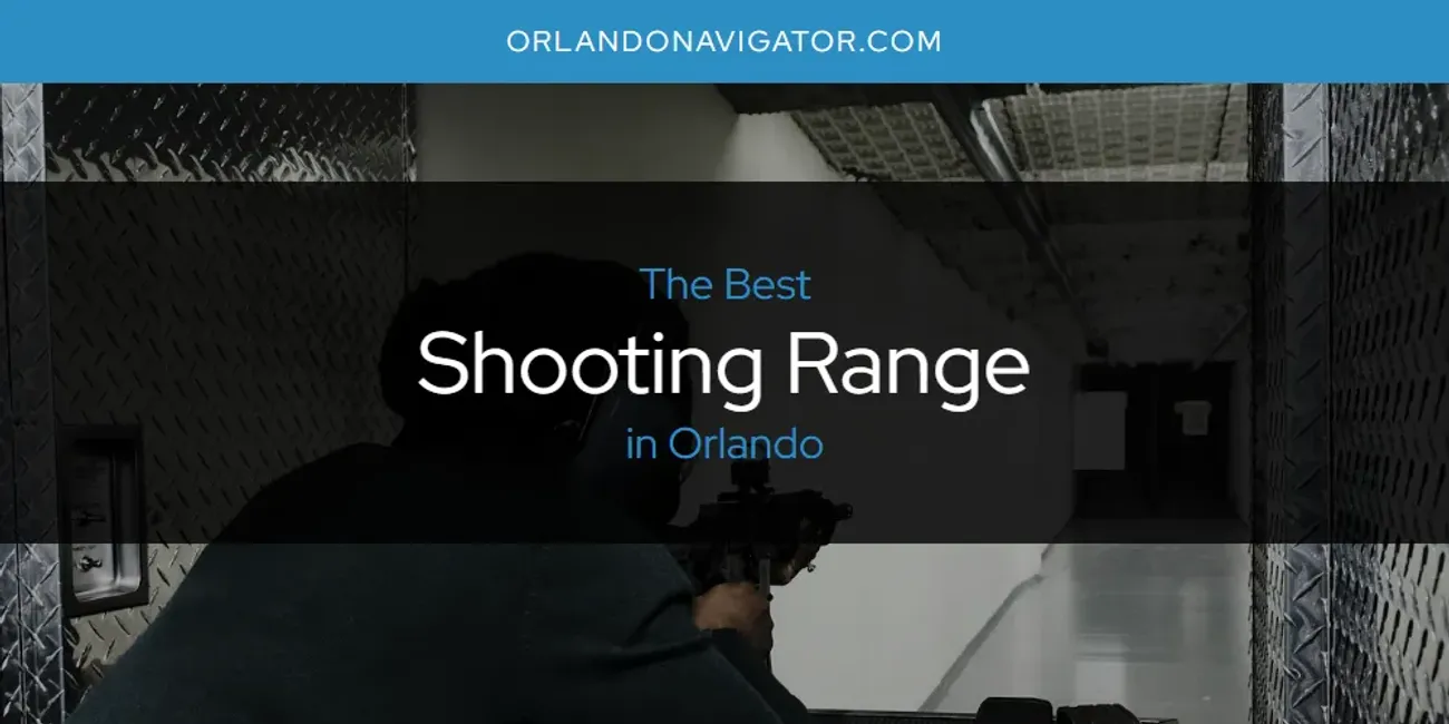 Orlando's Best Shooting Range [Updated 2025]