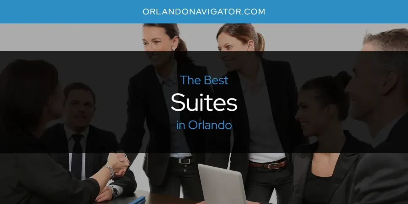 Orlando's Best Suites [Updated 2025]