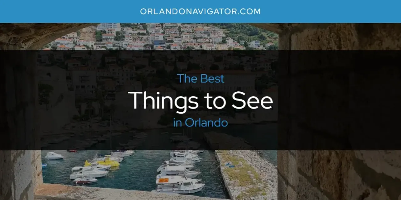 Orlando's Best Things to See [Updated 2025]